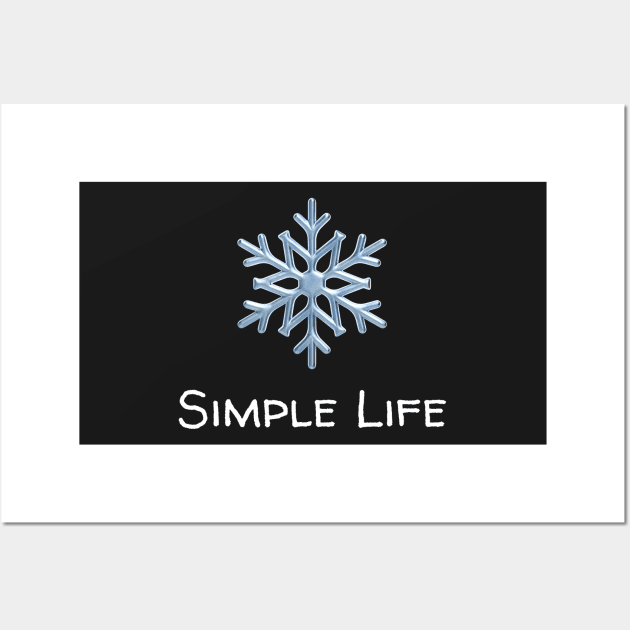 Simple Life - Snowflake Wall Art by Rusty-Gate98